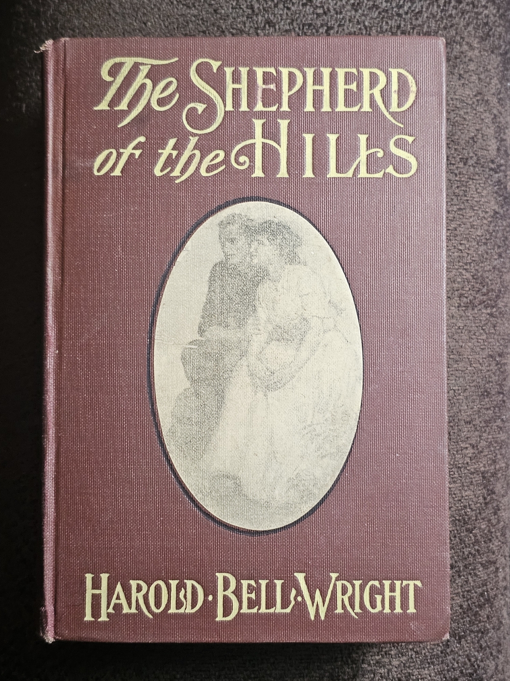 The Shepherd of the Hills by Harold Bell Wright 1907 Hardcover 1st Edition